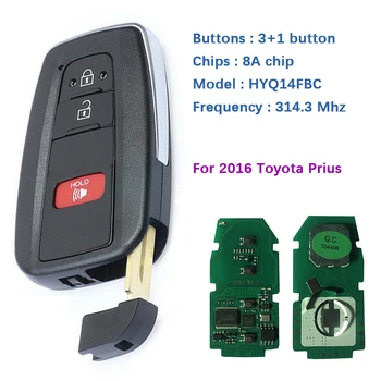 CN007191 Вторичен пазар 3 бутона Смарт ключ за 2016 Toyota Prius дистанционно управление с 314,3 Mhz 8A Чип HYQ14FBC-0351 FCCID номер HYQ14FBC